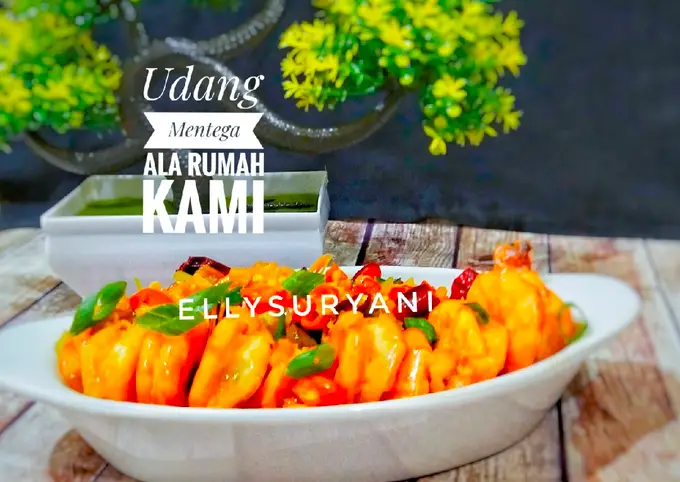 Langkah-langkah untuk membuat Cara membuat Udang Mentega ala Rumah Kami