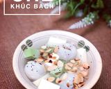 Hình bước làm 1 của món Chè Khúc Bạch 🍀