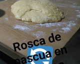 Foto del paso 5 de la receta: Rosca de Pascua