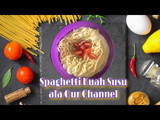 Spaghetti Kuah Susu | Our Channel
