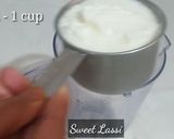 A picture of step 1 of Sweet Lassi Recipe.