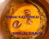 A picture of step 6 of எண்ணெய் கத்திரிக்காய்(Brinjal gravy).