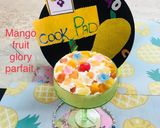 A picture of step 7 of Mango fruit glory parfait.