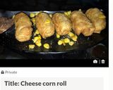 A picture of step 8 of Cheese corn roll.