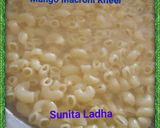 मैंगो मैकरोनी खीर (Mango macaroni kheer recipe in hindi) रेसिपी चरण 1 फोटो