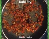दही फ्राई (Dahi fry recipe in hindi) रेसिपी चरण 3 फोटो
