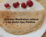 Foto del paso 8 de la receta: Tortillas Mexicanas rellena a tú gusto tipo Piadina