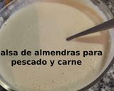Foto del paso 11 de la receta Salsa de almendras para pescado y carne