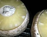 Sig's Blue Cheese and Pineapple Mushroom Cup recipe step 4 photo