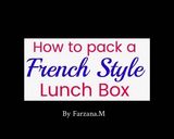 A picture of step 1 of How to make a French style lunch box Oui Oui!.