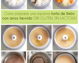 Foto del paso 1 de la receta: Deliciosa torta de limón SIN GLUTEN, SIN LACTOSA con arroz hervido y harina de arroz (ECONÓMICA)