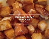 Foto langkah ke 5 dari resep Caramel Bread Popcorn.