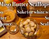 A picture of step 1 of Miso butter scallops.