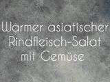 Warmer asiatischer Rindfleischsalat