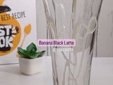 Banana Black Latte