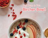 Gambar langkah 3 resipi Goji Berry & Chia Bircher Bowl.