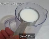 A picture of step 1 of Sweet Lassi Recipe.