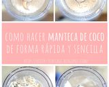Foto del paso 1 de la receta: Manteca de coco / manteca vegetal / manteca sin lactosa / manteca vegana (Casera)