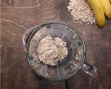 A picture of step 1 of Banana Oat Smoothie.