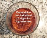 Foto del paso 11 de la receta: Pastel dulce frío individual tú eliges los ingredientes