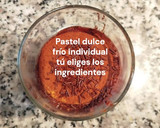 Foto del paso 11 de la receta: Pastel dulce frío individual tú eliges los ingredientes