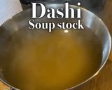 A picture of step 6 of Dashi -All-purpose Japanese Soup Stock-.
