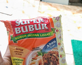 Foto langkah ke 1 dari resep Kreasi Super Bubur Instant.