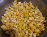 A picture of step 1 of Corn masala sabzi.