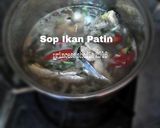 Foto langkah ke 3 dari resep Sop Ikan Patin.