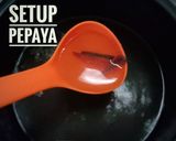 Foto langkah ke 2 dari resep Setup pepaya.
