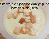 Foto del paso 10 de la receta: Salmorejo de pepino con yogur en batidora de jarra
