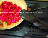 Foto langkah ke 5 dari resep Oseng Kulit Buah Naga.