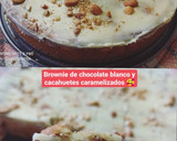 Foto del paso 6 de la receta: Brownie de chocolate blanco con cacahuetes caramelizados