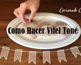 Foto del paso 4 de la receta: Vitel Toné - Paso a paso