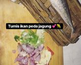 Foto langkah ke 1 dari resep Tumis ikan peda jagung #rabuistimewa.