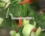 Foto langkah ke 3 dari resep Tumisan sayur part 5.