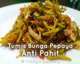 Foto langkah ke 6 dari resep Tumis Bunga Pepaya Anti Pahit.