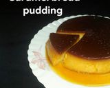 கேரமல் ப்ரெட் புட்டிங் (Caramel bread pudding Recipe in Tamil) ரெசிபி ஸ்டேப் 6 புகைப்படம்