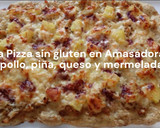 Foto del paso 13 de la receta: Masa Pizza sin gluten en Amasadora con pollo, piña, queso y mermelada