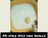 A picture of step 3 of My style spicy Dahi Bhalle.