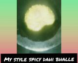 A picture of step 4 of My style spicy Dahi Bhalle.