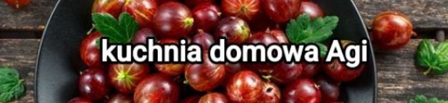 Kuchnia domowa Agi's header image