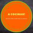 A COCINAR!