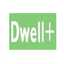 Dwell Plus