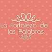 La Fortaleza de las Palabras