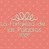 La Fortaleza de las Palabras