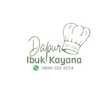Dapur Ibuk Kayana