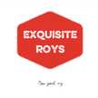 Exquisite Roys