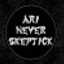 ARI NEVERSKEPTICK