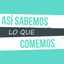 ASI SABEMOS LO QUE COMEMOS